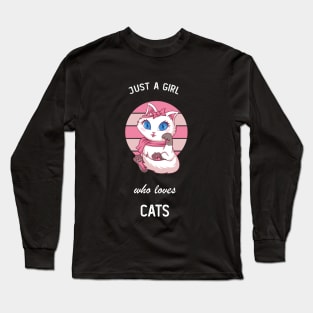 Just a Girl Who Loves Cats Long Sleeve T-Shirt